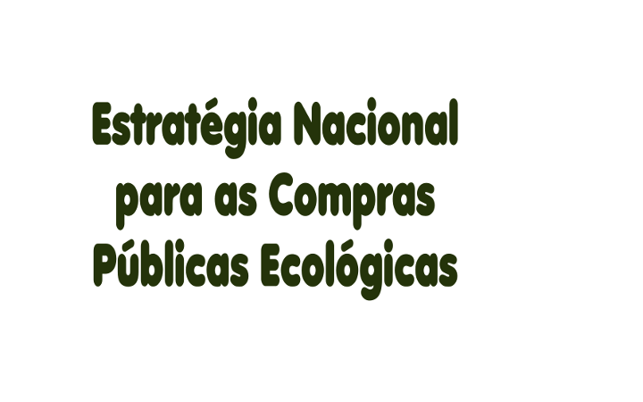 Estratégia Nacional para as Compras Públicas Ecológicas